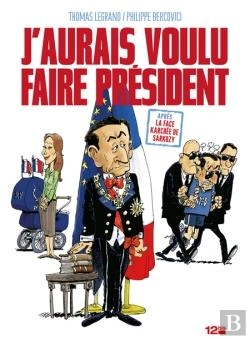 Bertrand.pt - J'Aurais Voulu Faire Président