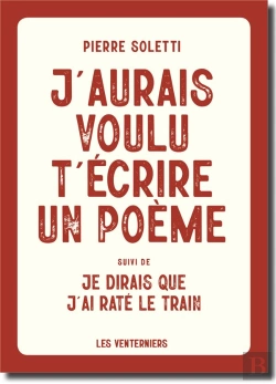 Bertrand.pt - J'Aurais Voulu T'Ecrire Un Poeme - Suivi De : Je Dirais Que J'Ai Rate Le Train