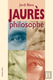 Jaurès ; Philosophe