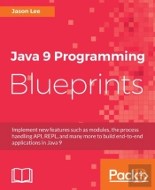 Java 9 Programming Blueprints