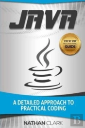 Java: A Detailed Approach To Practical C