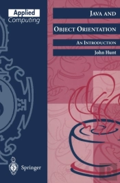 Java And Object Orientation: An Introduction