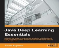 Java Deep Learning Essentials