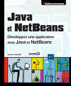 Bertrand.pt - Java Et Netbeans - Developpez Une Application Avec Java Et Netbeans