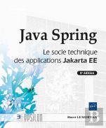 Java Spring : Le Socle Technique Des Applications Jakarta Ee (5e Édition)