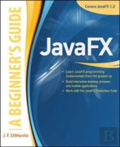 Javafx A Beginners Guide
