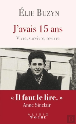 Bertrand.pt - J'Avais 15 Ans ; Vivre, Survivre, Revivre