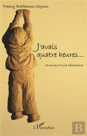 J'Avais Quatre Heures ; Chronique D'Une Adolescence