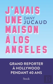 J'Avais Une Maison À Los Angeles