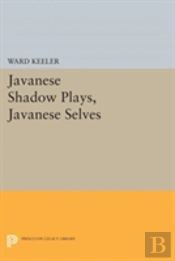 Javanese Shadow Plays, Javanese Selves