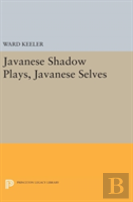Javanese Shadow Plays, Javanese Selves
