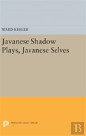 Javanese Shadow Plays, Javanese Selves
