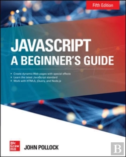 Bertrand.pt - Javascript: A Beginner'S Guide, Fifth Edition