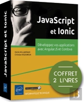Javascript Et Ionic - Coffret De 2 Livres : Developpez Vos Applications Avec Angularjs Et Cordova