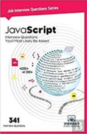 Javascript Interview Questions You'Ll Most Likely Be Asked