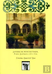 Javier De Winthuysen, Pintor Jardinero (1874-1956)