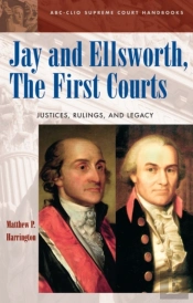 Jay And Ellsworth, The First Courts