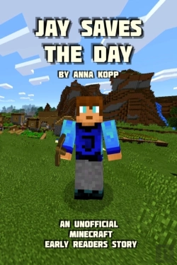 Bertrand.pt - Jay Saves The Day: An Unofficial Minecra