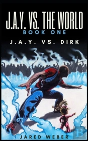 J.A.Y. Vs. The World Book One