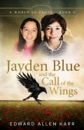 Jayden Blue And The Call Of The Wings