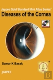 Jaypee Gold Standard Mini Atlas Series: Diseases Of The Cornea