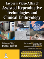 Jaypee'S Video Atlas Of Assisted Reproductive Technologies And Clinical Embryology