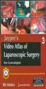 Jaypee'S Video Atlas Of Laparoscopic Surgery