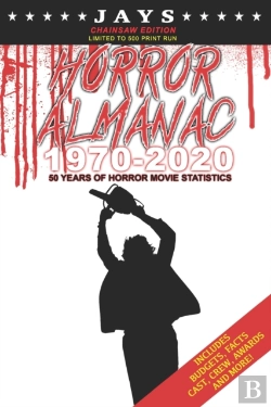 Bertrand.pt - Jays Horror Almanac 1970-2020 (Chainsaw Edition - Limited To 500 Print Run) 50 Years Of Horror Movie Statistics Book (Includes Budgets, Facts, Cast, Crew, Awards & More)
