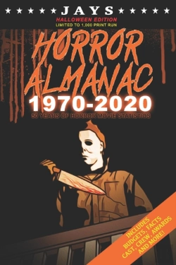 Bertrand.pt - Jays Horror Almanac 1970-2020 (Halloween Edition Limited To 1,000 Print Run) 50 Years Of Horror Movie Statistics Book (Includes Budgets, Facts, Cast, Crew, Awards & More)