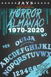 Jays Horror Almanac 1970-2020 (Ouija Edition Limited To 1,000 Print Run) 50 Years Of Horror Movie Statistics Book (Includes Budgets, Facts, Cast, Crew, Awards & More)