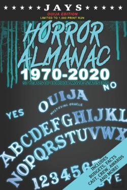 Bertrand.pt - Jays Horror Almanac 1970-2020 (Ouija Edition Limited To 1,000 Print Run) 50 Years Of Horror Movie Statistics Book (Includes Budgets, Facts, Cast, Crew, Awards & More)