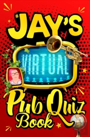 Jay'S Virtual Pub Quiz Book