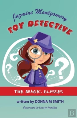 Bertrand.pt - Jazmine Montgomery - Toy Detective - The Magic Glasses