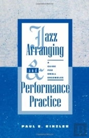 Jazz Arranging And Performance Practice
