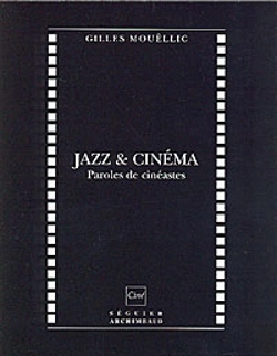 Bertrand.pt - Jazz Et Cinéma ; Paroles De Cinéastes