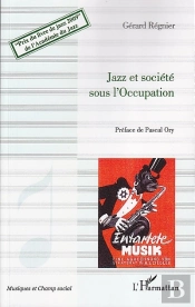 Jazz Et Société Sous L'Occupation