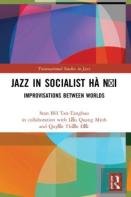Jazz In Socialist Ha Noi