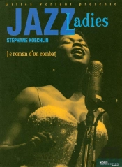 Jazz Ladies, Le Roman D'Un Combat