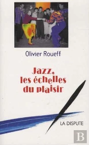 Jazz ; Les Échelles Du Plaisir