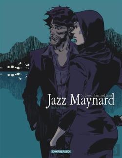 Bertrand.pt - Jazz Maynard Tome 5 : Blood, Jazz And Tears