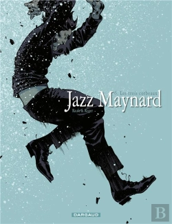 Bertrand.pt - Jazz Maynard Tome 6 : Les Trois Corbeaux