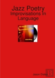 Jazz Poetry - Improvisations In Language