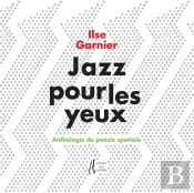 Jazz Pour Les Yeux - Anthologie De Poesie Spatiale