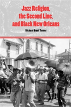 Bertrand.pt - Jazz Religion, The Second Line, And Black New Orleans