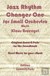 Jazz Rhythm Changes One For Small Orchestra