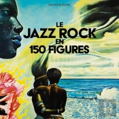 Jazz Rock En 150 Figures