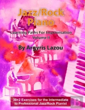 Jazz/Rock Piano Learning Paths For Improvisation Volume Ii