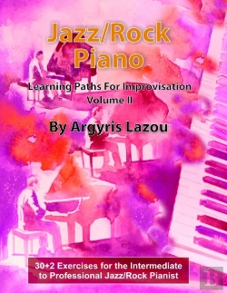 Bertrand.pt - Jazz/Rock Piano Learning Paths For Improvisation Volume Ii
