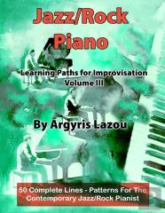 Jazz/Rock Piano Learning Paths For Improvisation Volume Iii