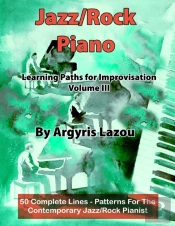 Jazz/Rock Piano Learning Paths For Improvisation Volume Iii